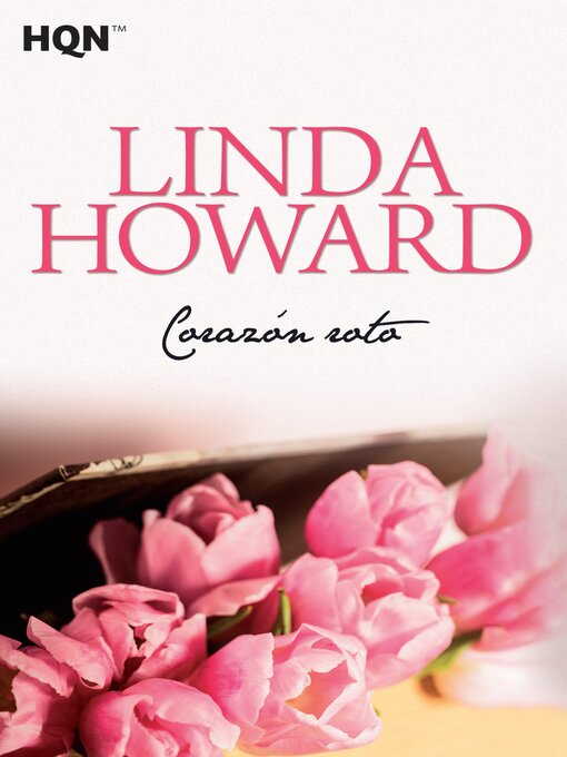 Title details for Corazón roto by Linda Howard - Available
